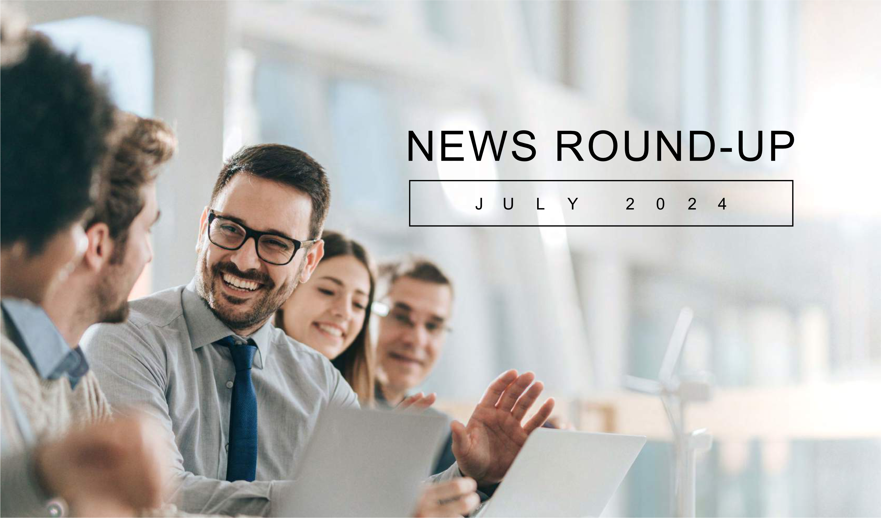 News Round-Up – July 2024